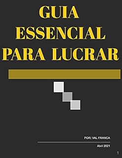 Livro GUIA ESSENCIAL PARA LUCRAR: Marketing de afiliados é uma forma de ganhar dinheiro online!!!
