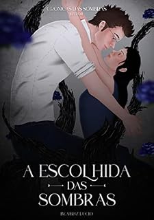 Livro A Escolhida das Sombras (Crônicas das Sombras Livro 2)