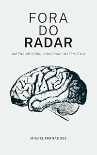 Livro Fora do Radar: Um ensaio sobre ansiedade matemática