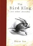 Bird King and Other Sketches