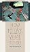 How to Live, What to Do: Thirteen Ways of Looking at Wallace Stevens (Muse Books) by Joan Richardson