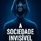 Livro A SOCIEDADE INVISÍVEL
