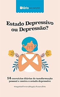 Livro Diário das Emoções - Estado Depressivo ou Depressão?
