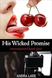 His Wicked Promise (Overexposed Book 4)