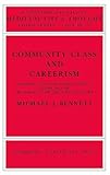 Community, Class and Careerism : Cheshire and Lancashire Society in the Age of Sir Gawain and the Green Knight, Bennett, Michael J., 0521247446