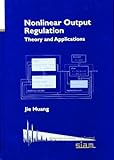 Nonlinear Output Regulation: Theory and