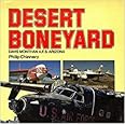 Desert Boneyard: Davis Monthan A.F.B. Arizona
