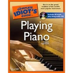 The Complete Idiot's Guide to Playing Piano, 3rd