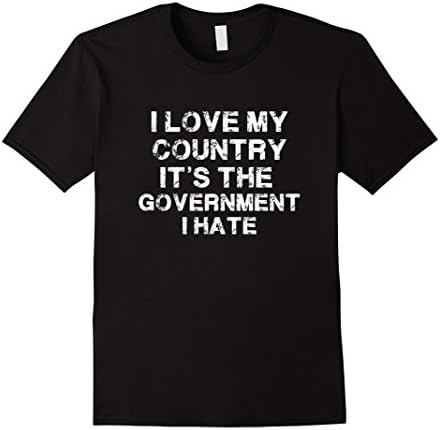 Men's I Love My Country It's The Government I Hate, Trump T-shirt 3XL Black