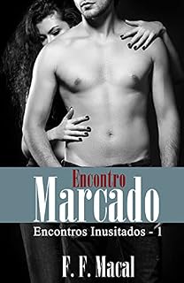 Livro Encontro marcardo (Encontros Inusitados Livro 1)
