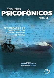 Livro Estudos Psicofônicos Volume II: Aprimorando os conceitos do conhecimento espírita