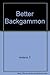 BETTER BACKGAMMON by 