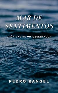 Livro MAR DE SENTIMENTOS: Crônicas de um observador