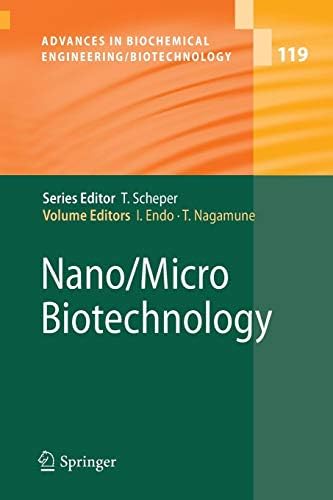 Nano/Micro Biotechnology: 119 (Advances in Biochemical Engineering/Biotechnology)