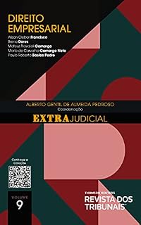 Livro Coleção O Direito e o Extrajudicial - Direito Empresarial - Volume 9