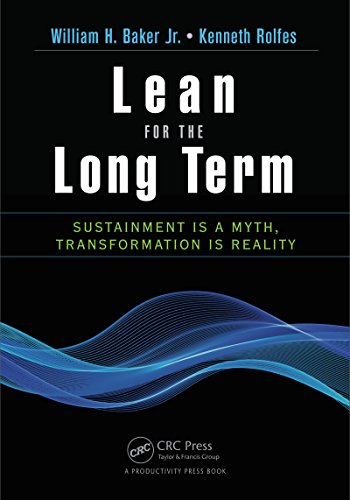 Lean for the Long Term: Sustainment is a Myth, Transformation is Reality
