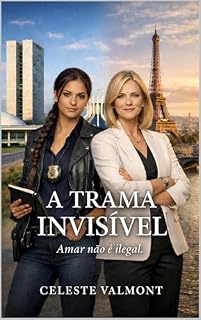 Livro A TRAMA INVISÍVEL: AMAR NÃO É ILEGAL