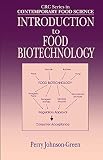 Introduction to Food Biotechnology (Contemporary Food Science) by 
