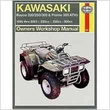 Kawasaki Bayou 220/300 And Prairie 300 Atv: Owners Workshop Manual