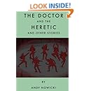 The Doctor and the Heretic: 2nd Edition