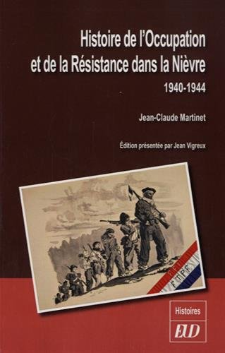 Histoire de l'Occupation et de la Résistance dans la Nièvre, 1940-1944