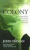 Front cover for the book The colony: the harrowing true story of the exiles of Molokai by John Tayman