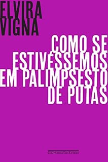 Livro Como se estivéssemos em palimpsesto de putas