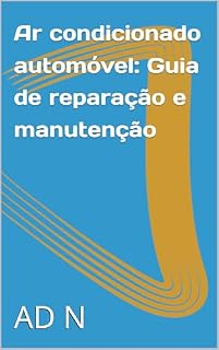 Livro Ar condicionado automóvel: Guia de reparação e manutenção