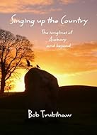 Singing Up the Country: The Songlines of Avebury and Beyond