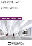 Image de L'Art et l'illusion d'Ernst Hans Gombrich: Les Fiches de lecture d'Universalis (French Edition)