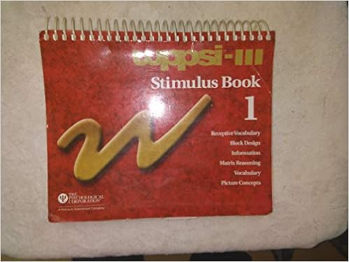Wppsi Iii Stimulus Booklet 1 015898935x Includes Receptive Voary Block Design Information Matrix Reasoning Voary And Picture Concepts David Wechsler The Psychological Corporation A Harcourt Assessment Pany Books Wppsi Iii Stimulus Booklet 1 015898935x Includes Receptive Voary Block Design Information Matrix Reasoning Voary And Picture Concepts David Wechsler The Psychological Corporation A Harcourt Assessment Pany Books