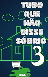 Livro TUDO QUE NÃO DISSE SÓBRIO 3