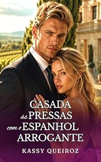 Livro Casada às Pressas com o Espanhol Arrogante