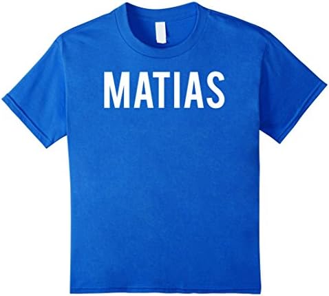 Kids Matias T Shirt - Cool new funny name fan cheap gift tee 6 Royal Blue