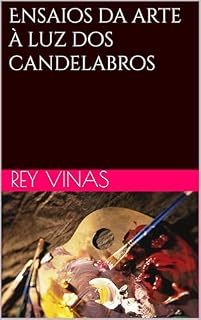 Livro Ensaios da arte à luz dos candelabros