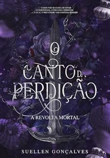 Livro O Canto da Perdição: A Revolta Mortal