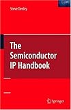 The Semiconductor IP Handbook, Deeley, Steve, 0387289119