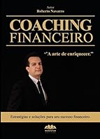 Coaching Financeiro: A Arte de Enriquecer