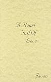 A Heart Full of Love by 