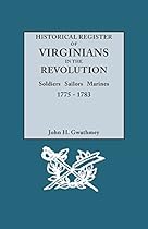 Historical Register of Virginians in the Revolution