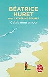 Calais, mon amour (Documents) (French Edition) by