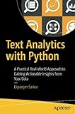 Text Analytics with Python: A Practical Real-World Approach to Gaining Actionable Insights from your