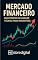 Livro Mercado Financeiro: Guia Prático de Análise Técnica para Iniciantes