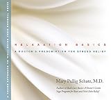 Image de Relaxation Basics: A Doctor's Prescription for Stress Relief