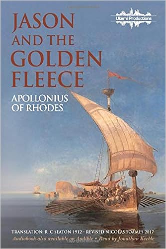 Jason And The Golden Fleece The Argonautica Apollonius Of Rhodes Seaton R C Soames Nicolas 9780995472631 Amazon Com Books