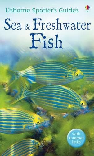 Sea and Freshwater Fish (Usborne Spotter's Guide) (Spotter's Guides)