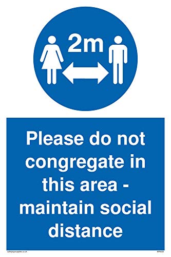Please do not congregate in this area - maintain social distance