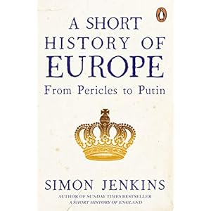 A Short History of Europe: From Pericles to Putin