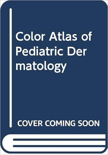 Color atlas and synopsis of pediatric dermatology second edition