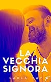 La Vecchia Signora (French Edition) by